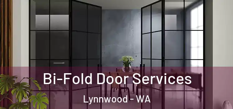 Bi-Fold Door Services Lynnwood - WA