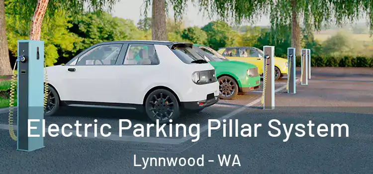 Electric Parking Pillar System Lynnwood - WA