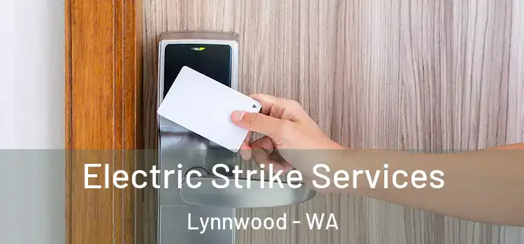  Electric Strike Services Lynnwood - WA