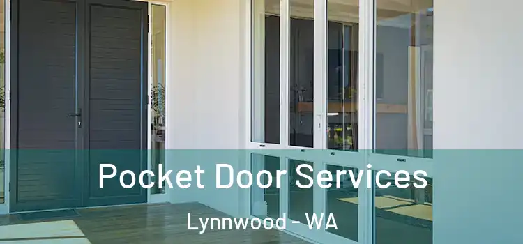 Pocket Door Services Lynnwood - WA